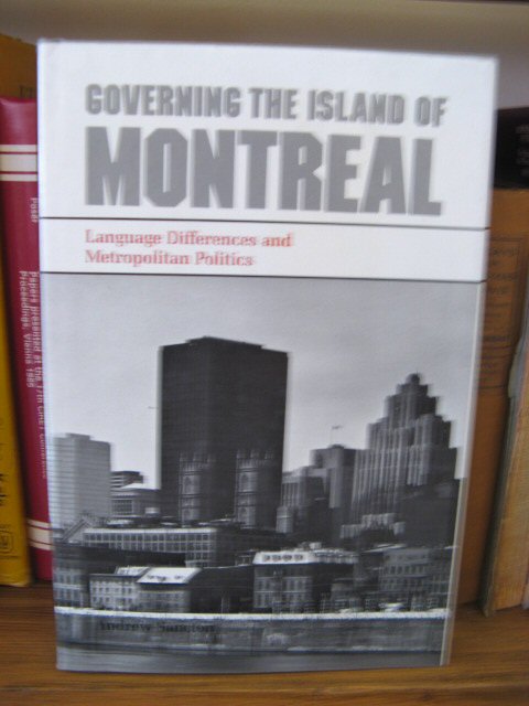 Governing the Island of Montreal: Language Differences and Metropolitan Politics