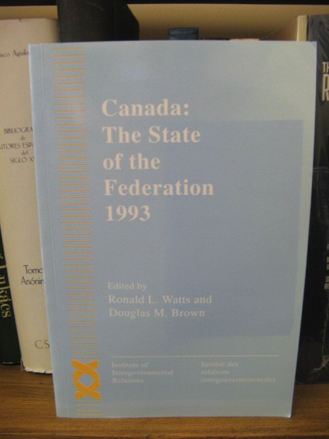 Canada: The State of the Federation 1993