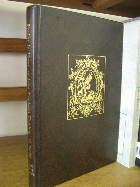 Studies in Eighteenth-Century Spanish Literature and Romanticism in Honor of John Clarkson Dowling