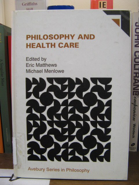 Philosophy and Health Care