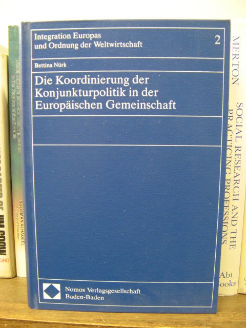 Die Koordinierung der Konjunkturpolitik in der Europaischen Gemeinschaft
