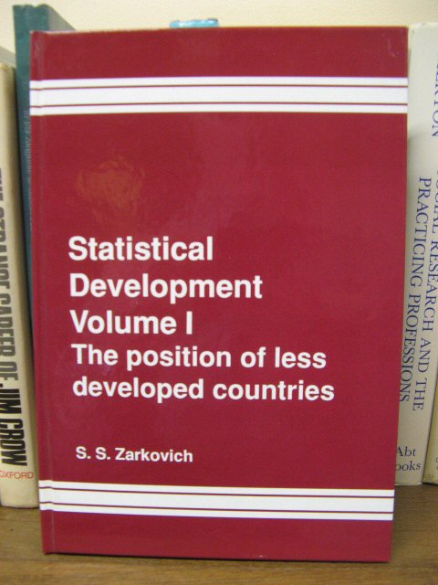 Statistical Development, Volume I: Position of Less Developed Countries