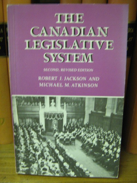 The Canadian Legislative System