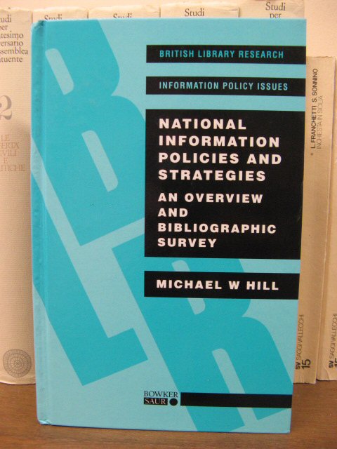 National Information Policies and Strategies: An Overview and Bibliographic Survey