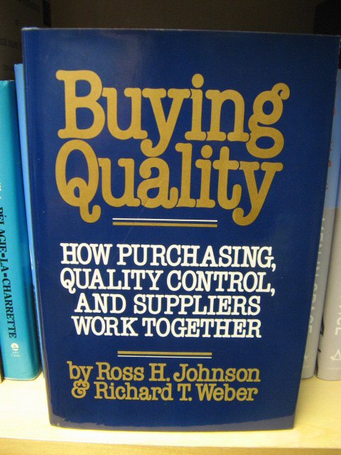 Buying Quality: How Purchasing, Quality Control, and Suppliers Work Together