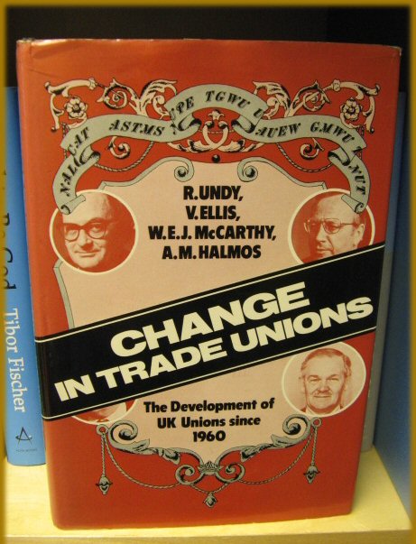Change in Trade Unions: The Development of UK Unions Since the 1960s