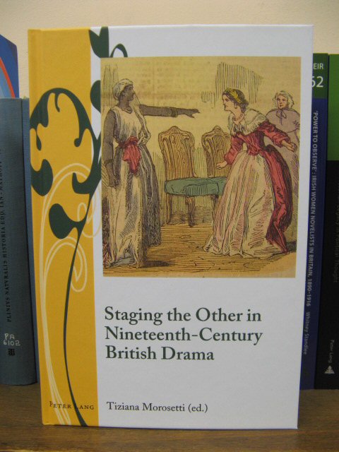 Staging the Other in Nineteenth-Century British Drama