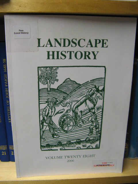 Landscape History: Journal of the Society for Landscape Studies: Volume 28, 2006