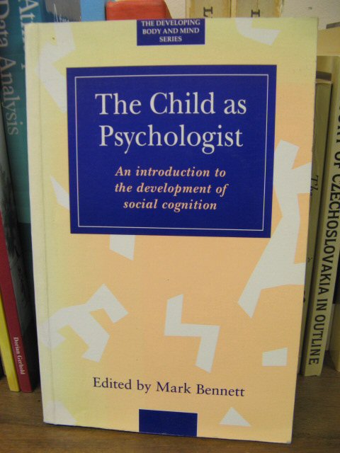 The Child as Psychologist: Introduction to the Development of Social Cognition