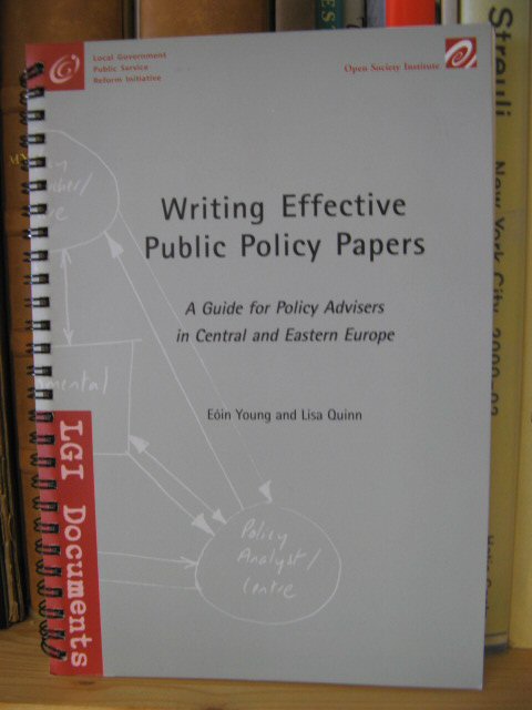 Writing Effective Public Policy Papers: A Guide for Policy Advisers in Central and Eastern Europe