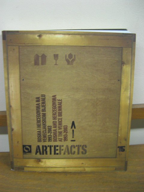 Artefacts: Bosnia and Herzegovina at the Venice Biennale 1993-2003