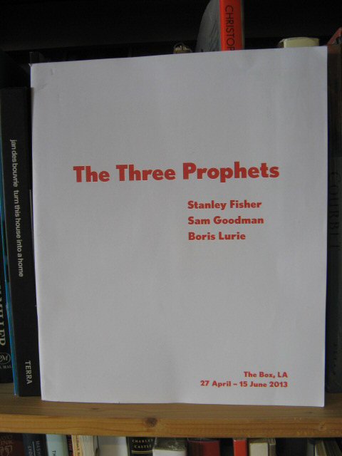 The Three Prophets: Stanley Fisher, Sam Goodman, Boris Lurie