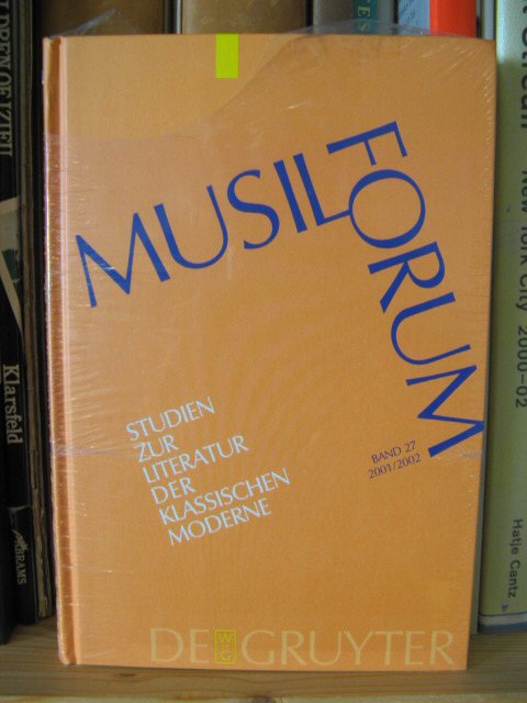Musil-Forum, Band 27 (2001/2002): Studien Zur Literatur Der Klassischen Moderne