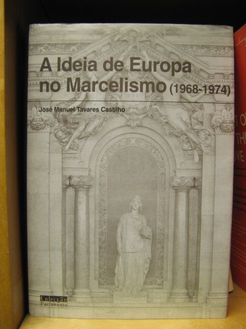 A Ideia De Europa No Marcelismo (1968 - 1974)