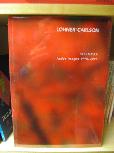 Lohner: Carlson: Silences: Active Images 1990 - 2012