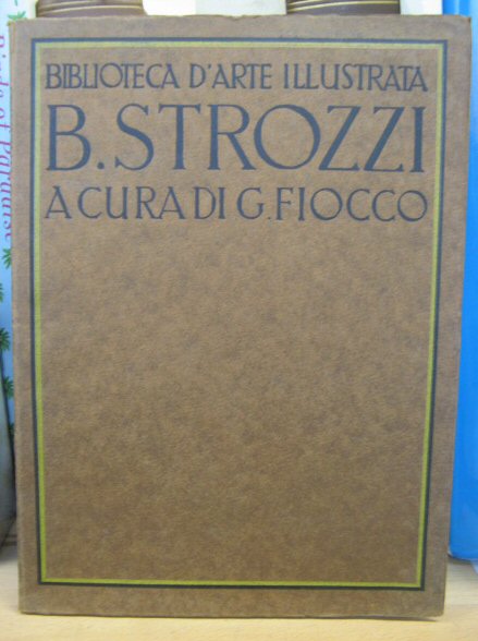 Biblioteca d'Arte Illustrata: B. Strozzi