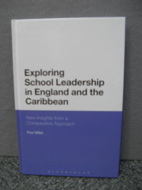 Exploring School Leadership in England and the Caribbean: New Insights from a Comparative Approach