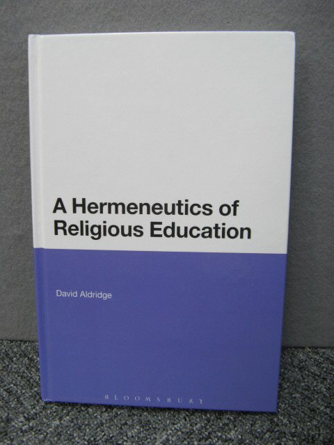 A Hermeneutics of Religious Education