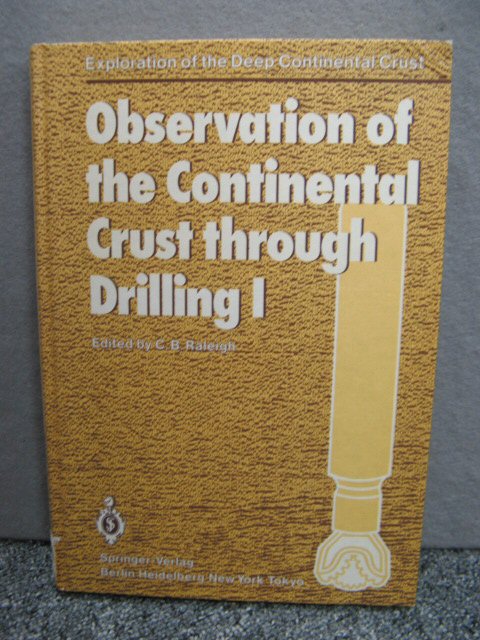 Observation of the Continental Crust Through Drilling I