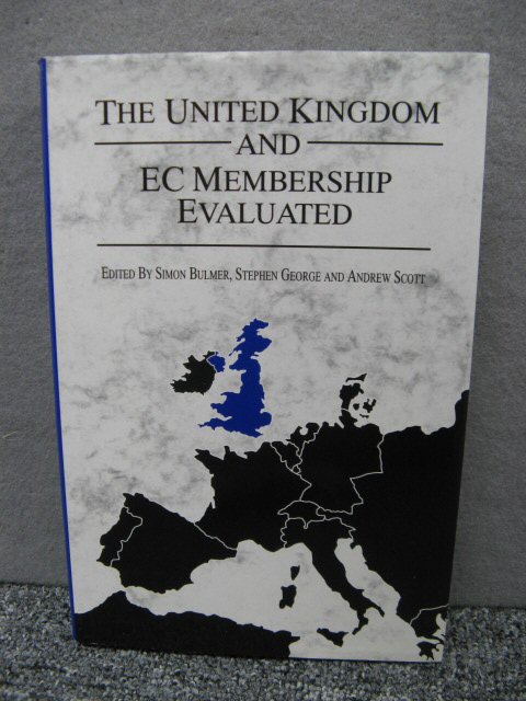The United Kingdom and EC Membership Evaluated