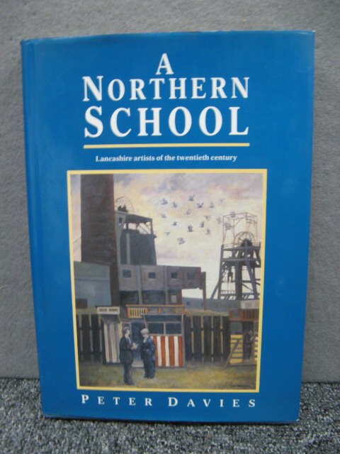 A Northern School: Lancashire Artists of the Twentieth Century