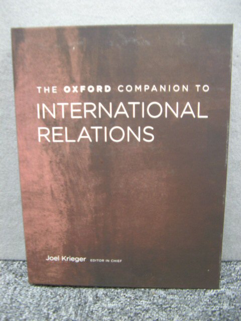 The Oxford Companion to International Relations: Volume 1: Afghanistan-Kosovo War