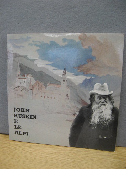 John Ruskin e Le Alpi