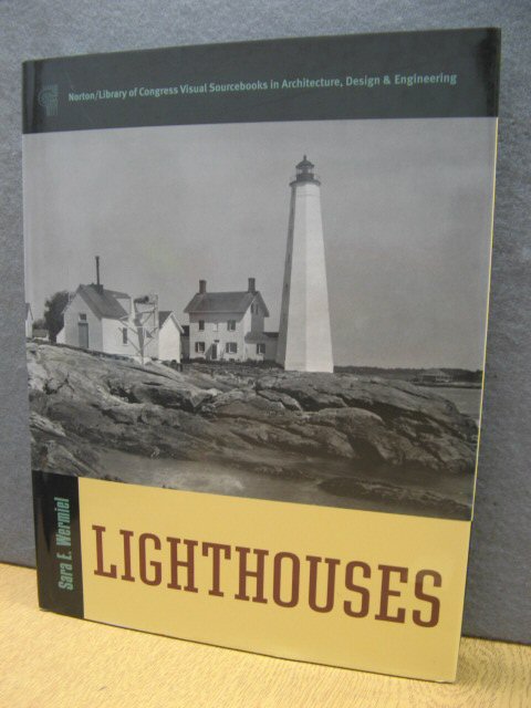 Lighthouses (Norton/Library of Congress Visual Sourcebooks in Architecture, Design, and Engineering)