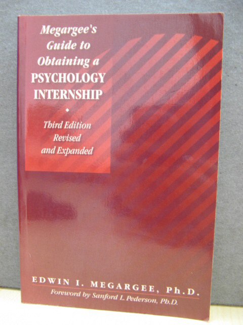 Megargee's Guide to Obtaining a Psychology Internship