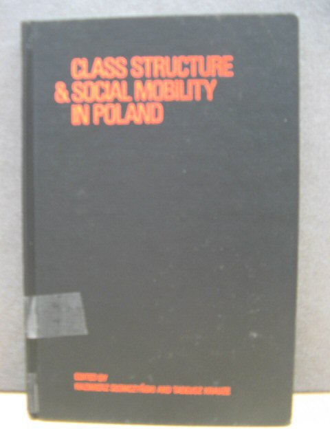 Class Structure & Social Mobility in Poland