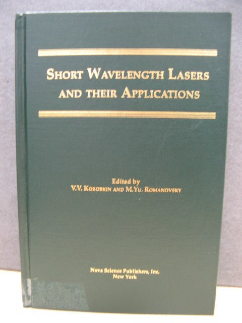 Short Wavelength Lasers and Their Applications