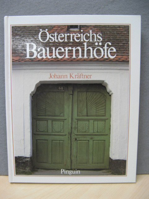 Osterreichs Bauernhofe