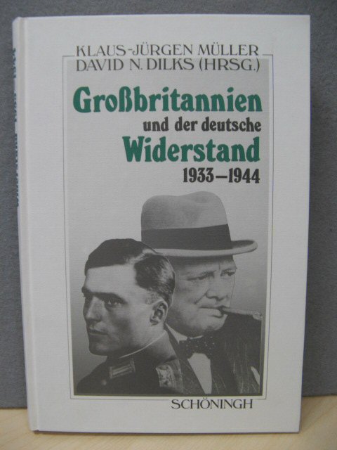 Grossbritannien Und Der Deutsche Widerstand 1933-1944
