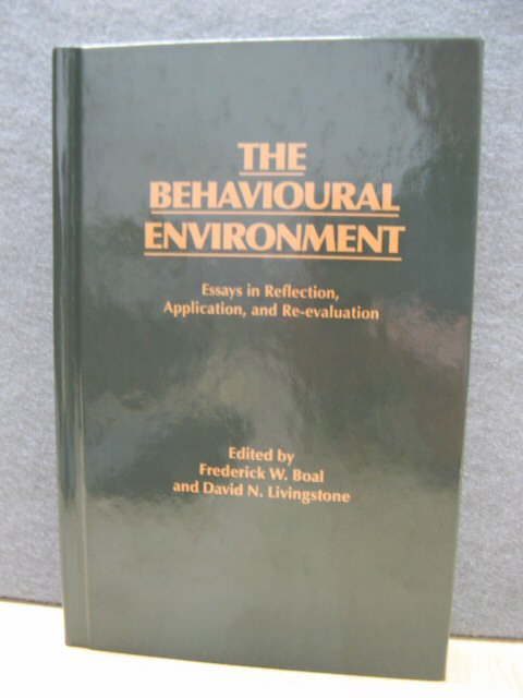 The Behavioural Environment: Essays in Reflection, Application, and Re-evaluation