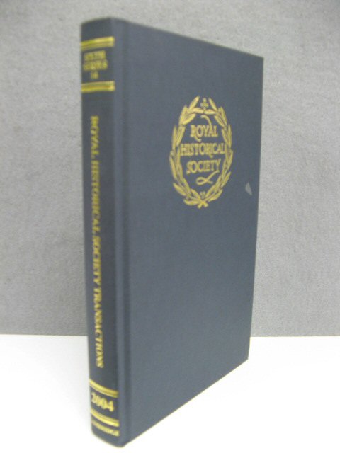 Transactions of the Royal Historical Society: Sixth Series, Vol. 14