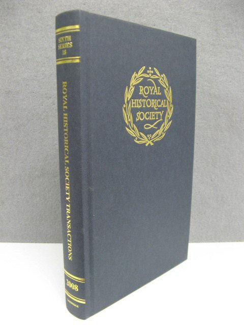 Transactions of the Royal Historical Society: Sixth Series, Vol. 18