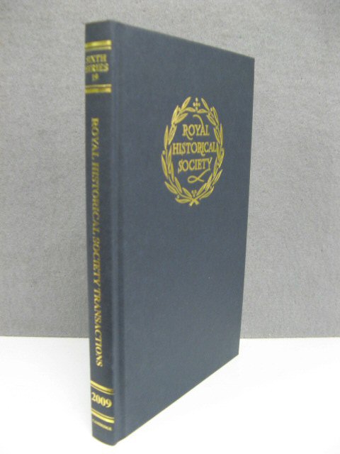 Transactions of the Royal Historical Society: Sixth Series, Vol. 19