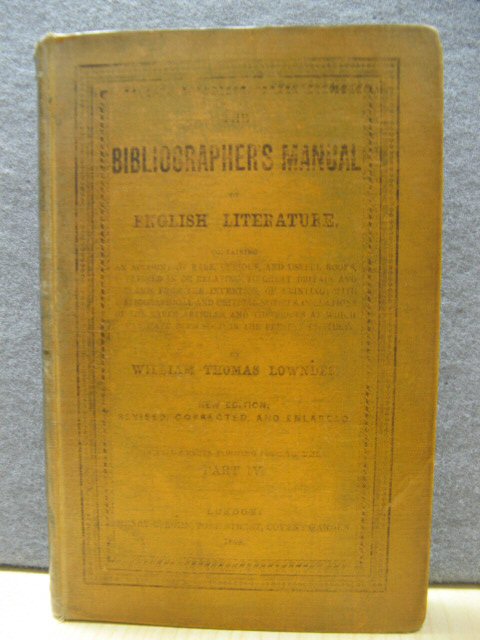 The Bibliographer's Manual of English Literature, Part IV (Volume II, Part II)