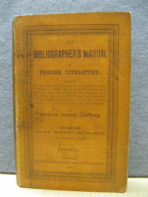 The Bibliographer's Manual of English Literature, Part VIII (Volume IV, Part II)