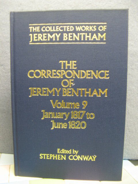 The Collected Works of Jeremy Bentham: Correspondence: Volume 9: January 1817 to June 1820