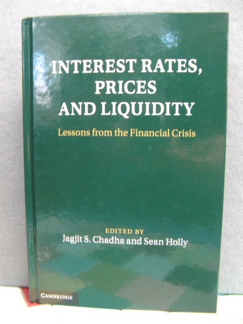 Interest Rates, Prices and Liquidity: Lessons from the Financial Crisis