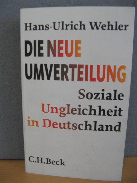 Die Neue Umverteilung: Soziale Ungleichheit in Deutschland
