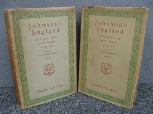 Johnson' England: An Account of the Life & Manners of his Age: Volumes I & II