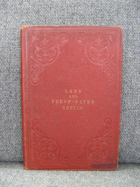 A Descriptive Manual of British Land and Fresh-Water Shells, Containing Descriptions and Figures of All the Species