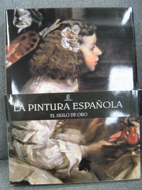 La Pintura Espanola: El Siglo De Oro