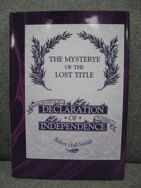 The Mysterye of the Lost Title: The Declaration of Independence