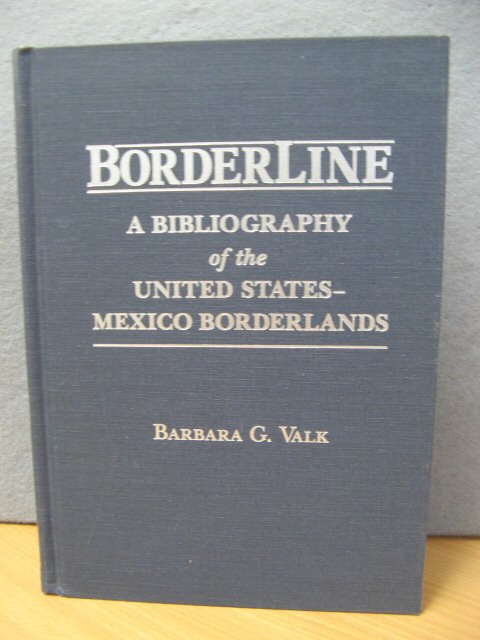 Borlderline: A Bibliography of the United States-Mexico Borderlands