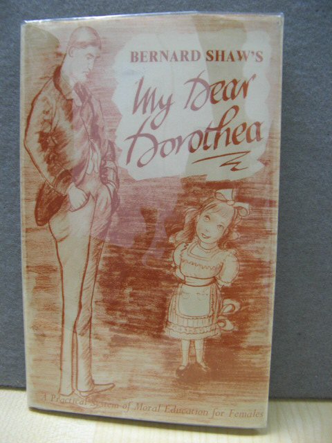 My Dear Dorothea: A Practical System of Moral Education for Females Embodied in a Letter to a Young Person of That Sex