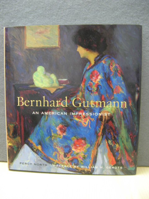 Bernhard Gutmann: An American Impressionist