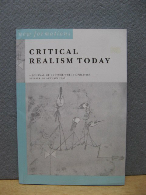 Critical Realism Today, Number 56, Autumn 2005